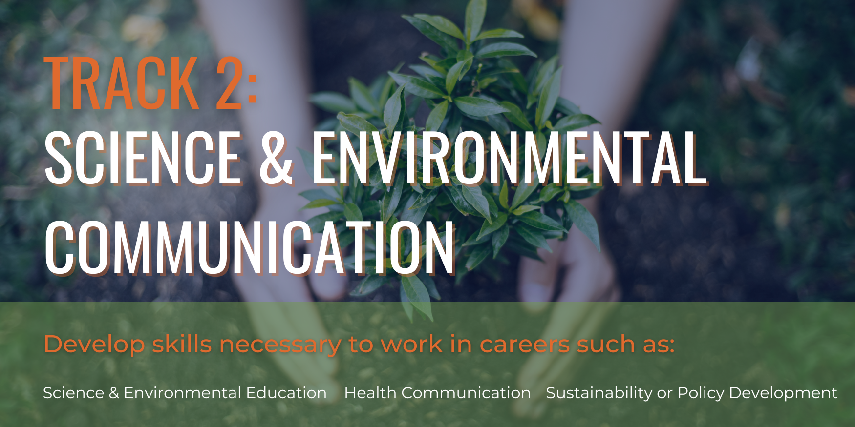 Track 2: Science & Environmental Communication