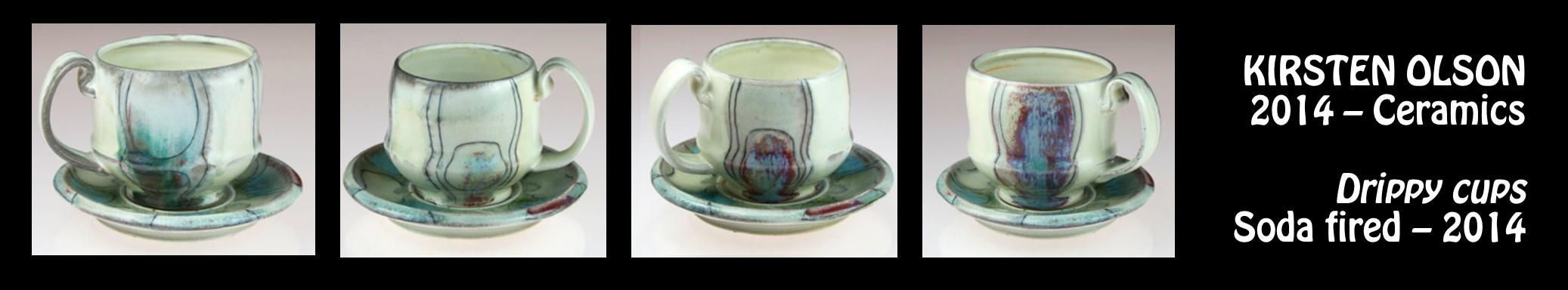 Kristen Olson - Ceramics - Drippy cups - Soda fired - 2014