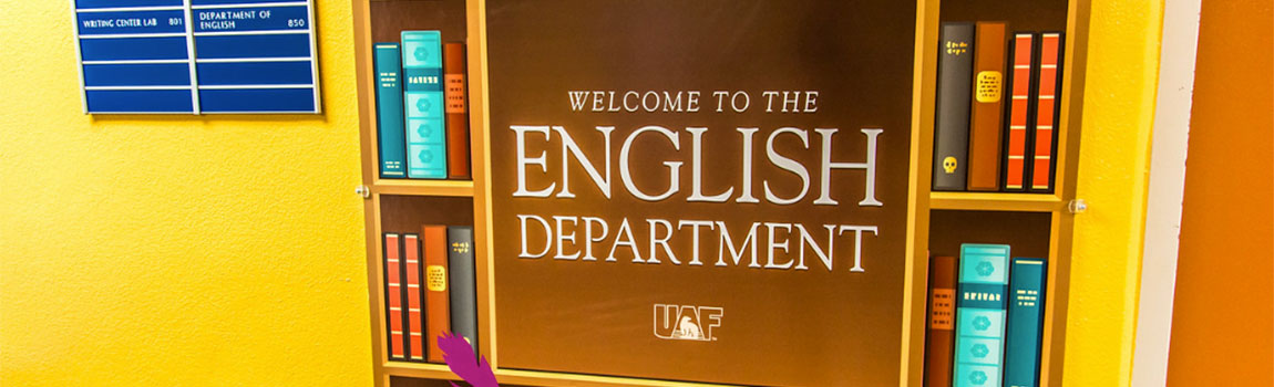 A sign that says welcome to the UAF English Department