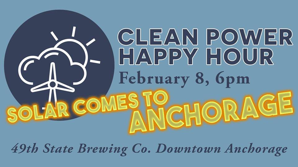 Clean Power Happy Hour Focuses on Solar Power in Anchorage