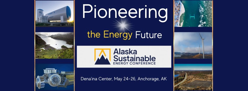 Don't Miss the Alaska Sustainable Energy Conference May 24-26