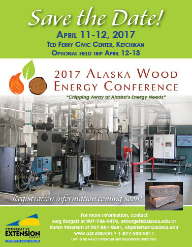 Save the Date: Alaska Wood Energy Conference April 11-12, 2017
