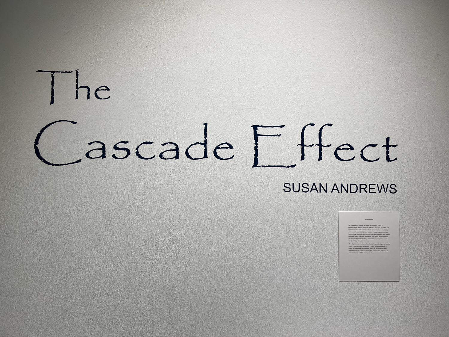 Title image from Susan Andrews' MFA exhibition, The Cascade Effect, held in the UAF Art Gallery. Image courtesy of the artist