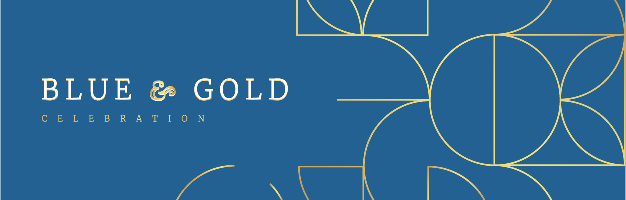 Graphic with blue background and decorative gold gradient script that reads, Blue and Gold Celebration