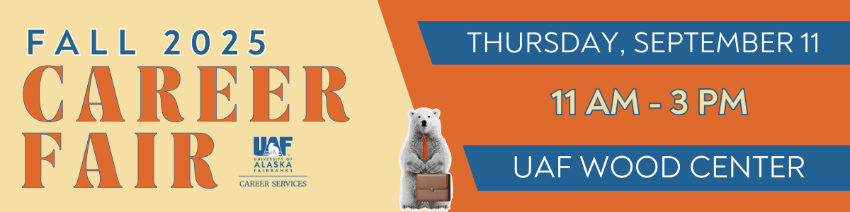 UAF 2025 Fall Career Fair UAF 2025 Fall Career Fair