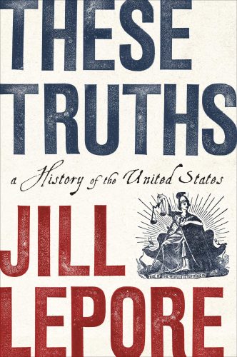 Book cover for Jill Lepore's These Truths