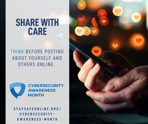 Graphic image for Share with Care, think before posting about yourself and others online. Cybersecurity awareness month.