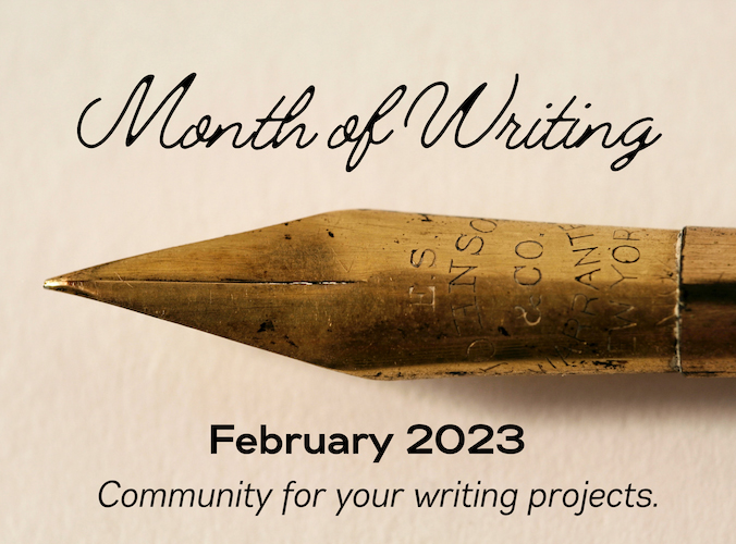 Calligraphy pen tip with the words Month of Writing above the pen in cursive script, and February 2023 Community for your writing projects below the pen.