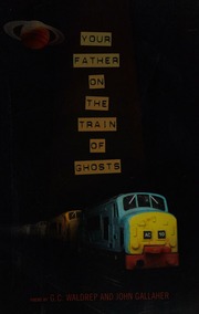 Cover of G.C. Waldrep's book, Your Father on the Train with Ghosts